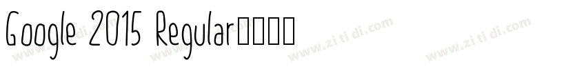 Google 2015 Regular字体转换 Google 2015 Regular字体转换